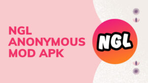 NGL Mod Apk (Akses Premium Gratis) Versi Terbaru 2023