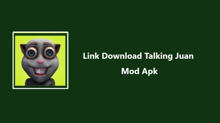 Berikut Link Untuk Download Game Talking Juan Mod Apk