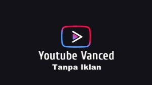Download Youtube Vanced Apk Versi Terbaru 2023 (Tanpa Iklan)