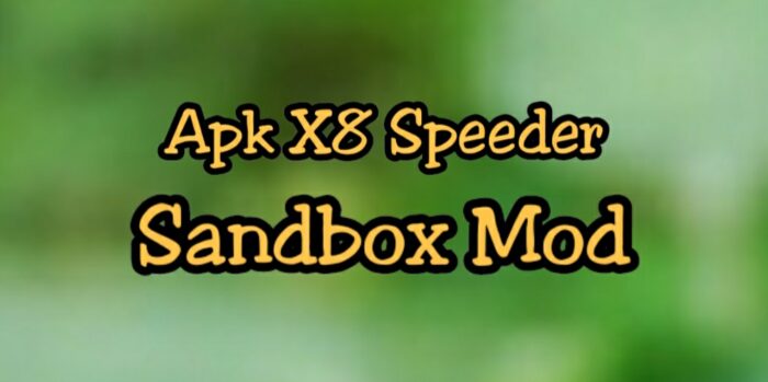 Yuk Kenalan Dengan X8 Sandbox Mod Apk